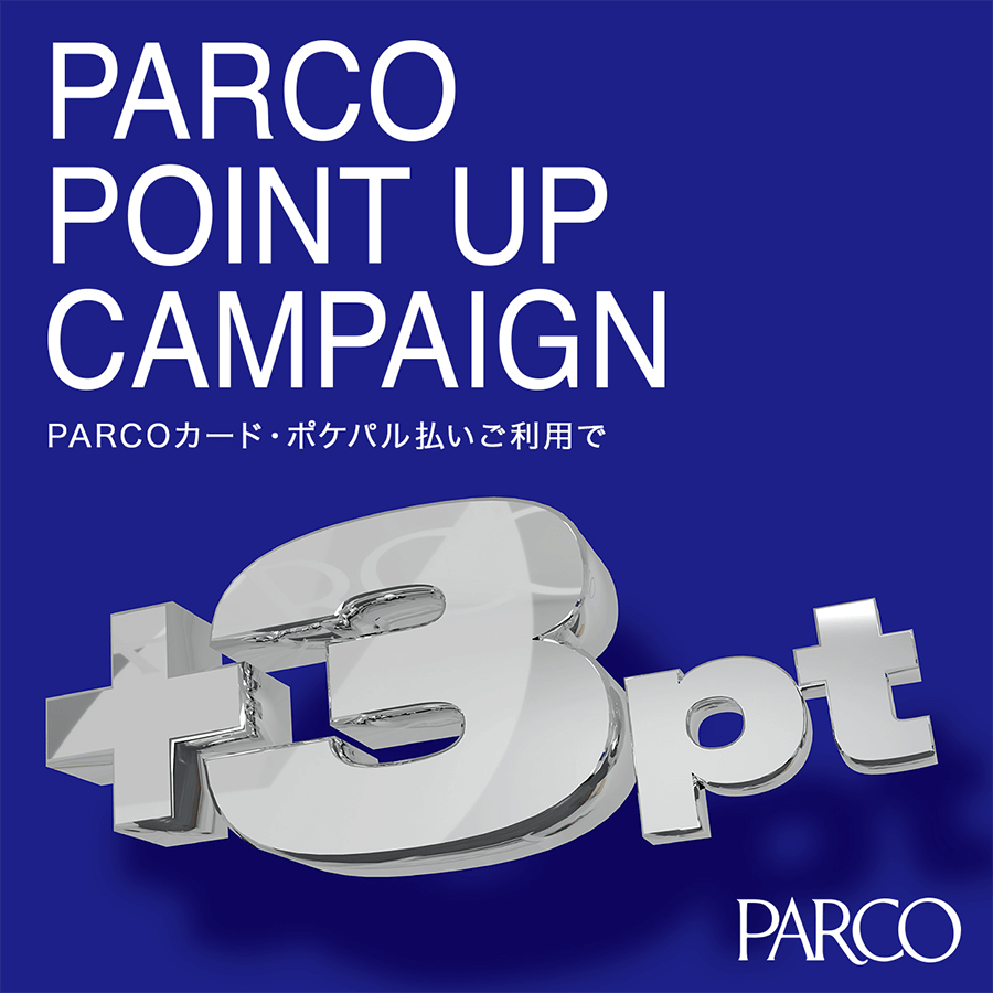 PARCO POINT UP CAMPAIGN